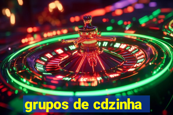 grupos de cdzinha