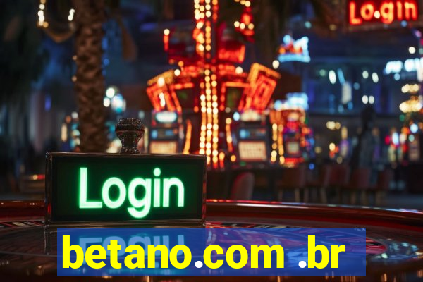 betano.com .br