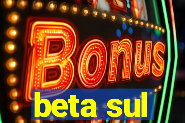 beta sul