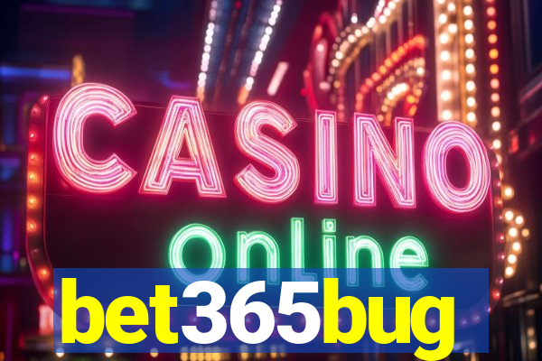 bet365bug