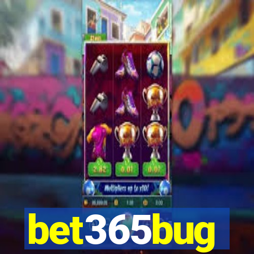 bet365bug