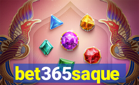 bet365saque