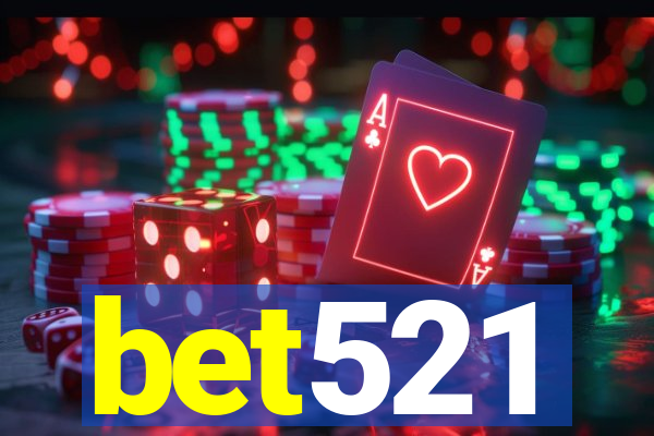 bet521