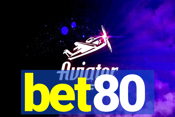 bet80