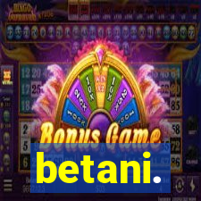 betani.