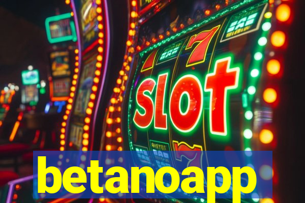 betanoapp