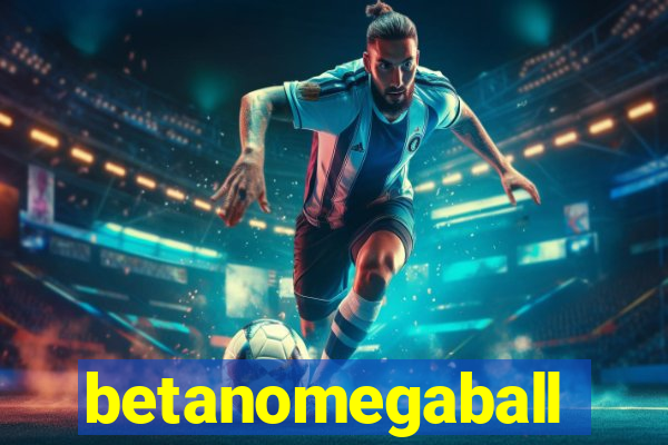 betanomegaball