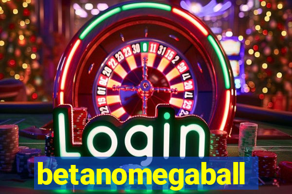 betanomegaball