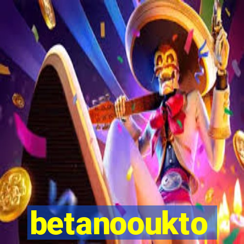 betanooukto