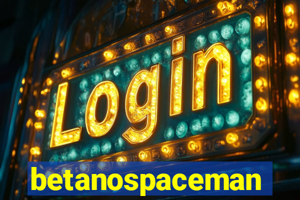 betanospaceman