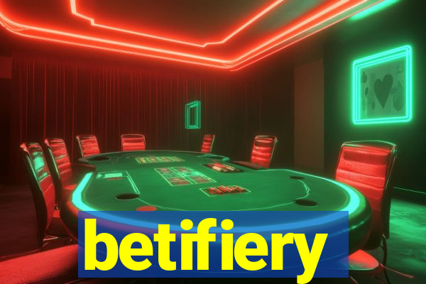 betifiery