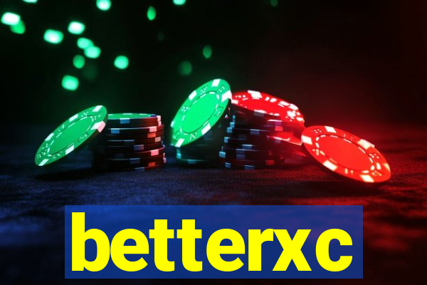 betterxc