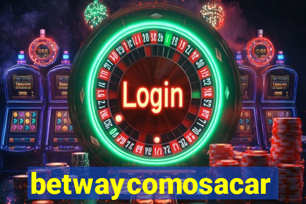 betwaycomosacar