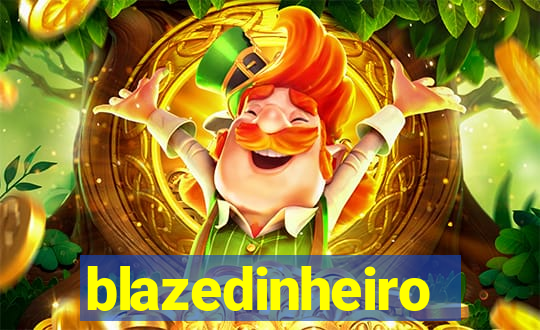 blazedinheiro