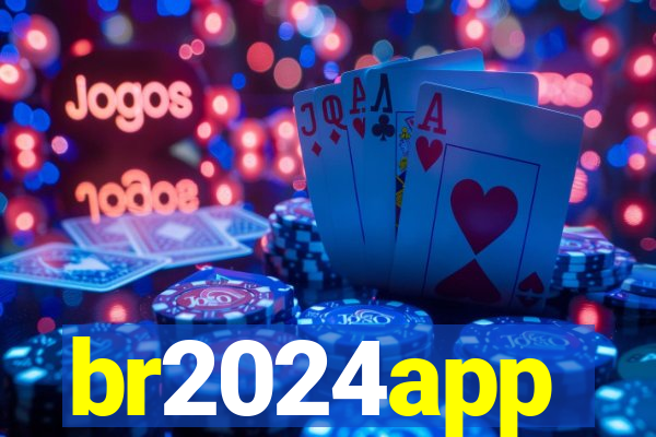 br2024app