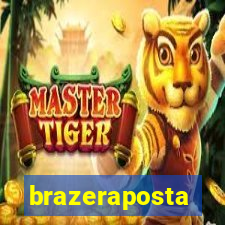 brazeraposta