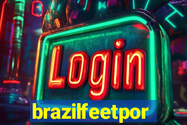 brazilfeetpor