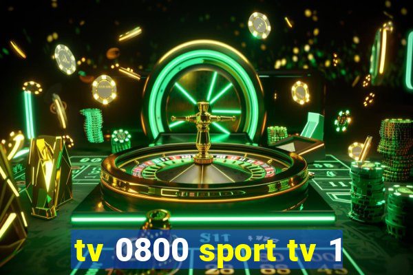 tv 0800 sport tv 1