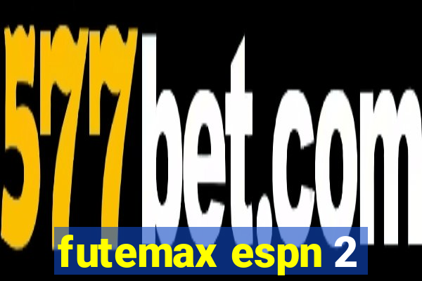 futemax espn 2