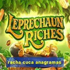 racha cuca anagramas