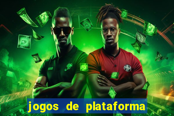 jogos de plataforma para ganhar dinheiro