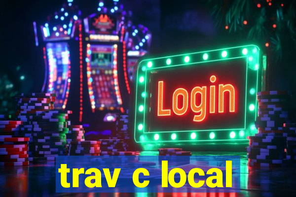 trav c local