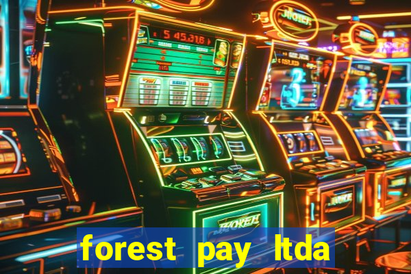 forest pay ltda plataforma de jogos