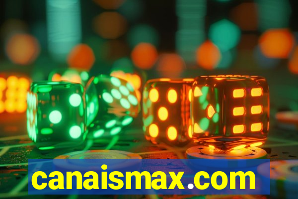 canaismax.com