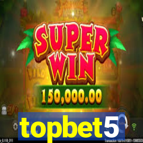 topbet5