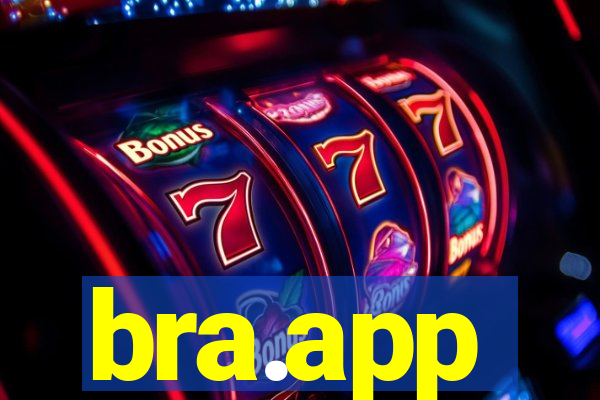 bra.app