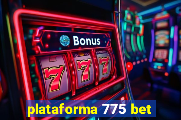 plataforma 775 bet