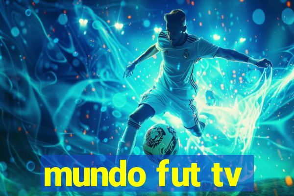 mundo fut tv