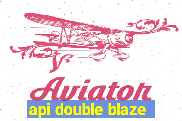 api double blaze