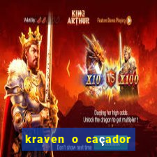 kraven o caçador filme completo dublado online