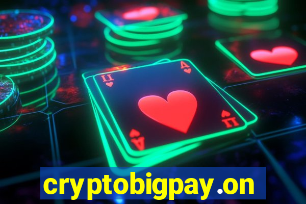 cryptobigpay.online