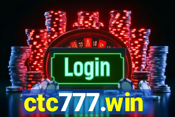 ctc777.win