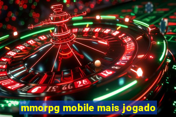 mmorpg mobile mais jogado