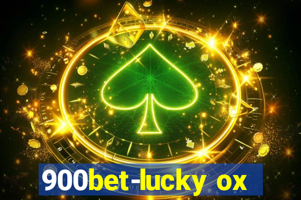 900bet-lucky ox