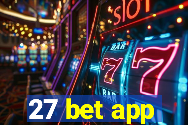 27 bet app