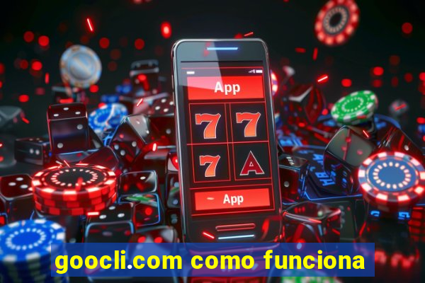 goocli.com como funciona