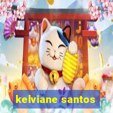 kelviane santos