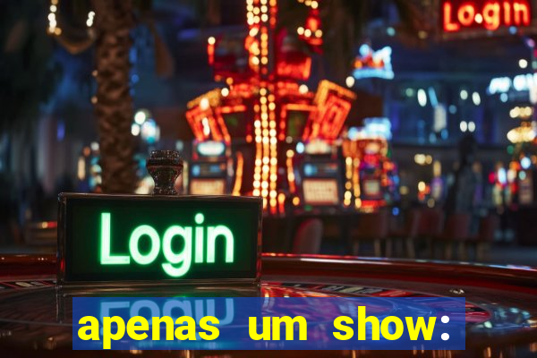 apenas um show: pancadaria 2