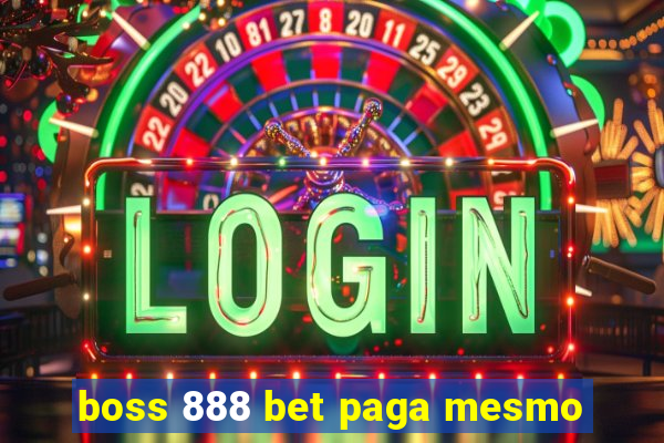 boss 888 bet paga mesmo