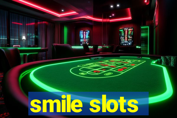 smile slots