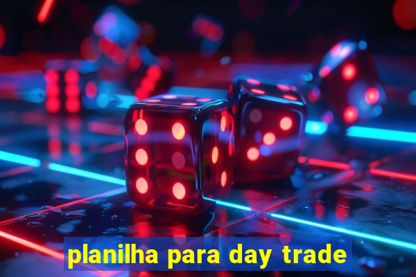 planilha para day trade