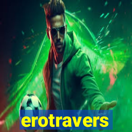 erotravers