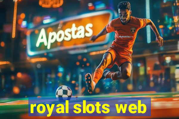 royal slots web