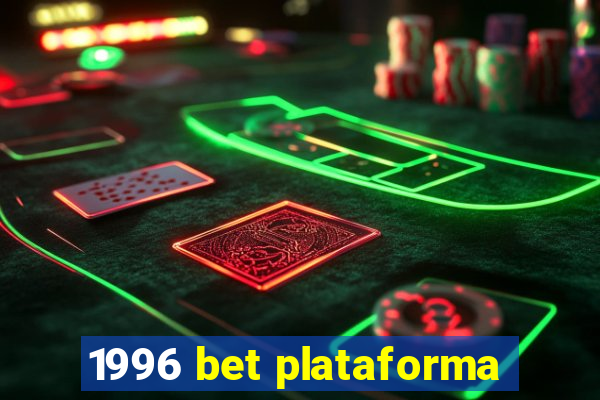 1996 bet plataforma