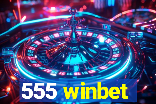 555 winbet