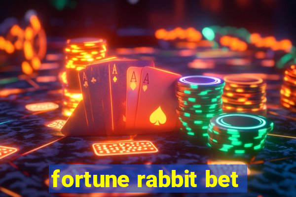 fortune rabbit bet